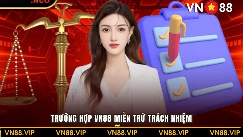 VN88 áp dụng quy định miễn trừ trách nhiệm