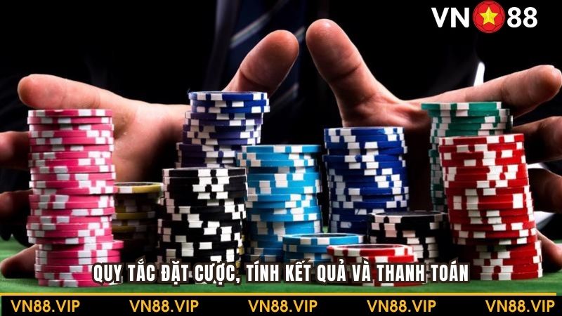 Quy tắc về đặt cược và thanh toán khi trúng thưởng đảm bảo tính công bằng